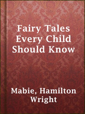 Fairy Tales Every Child Should Know - ebook